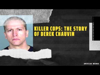 THE STORY OF DEREK CHAUVIN (George Floyd’s Killer)