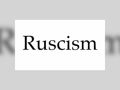 New word: Ruscism. Define it however you like.