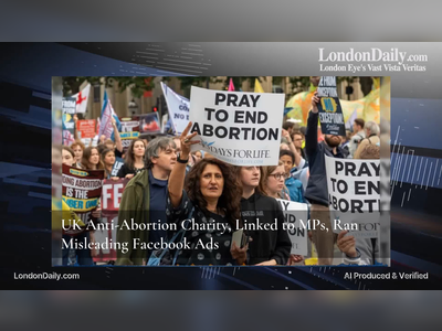 UK Anti-Abortion Charity, Linked to MPs, Ran Misleading Facebook Ads